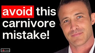 🔴 The Mistake That Ruins The Carnivore Diet For Most People!