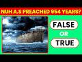 Prophets Quiz || True or False Quiz About Prophets (AS) | Islamic Quiz Challenge🕌