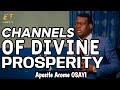 Channels Of Divine Prosperity _ Apostle Arome Osayi