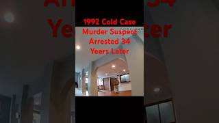 1992 Cold Case Murder Suspect Arrested 34 Years Later