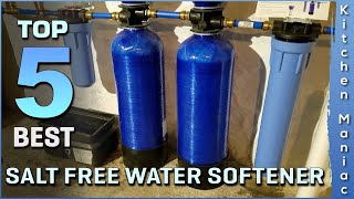 Top 5 Best Salt Free Water Softener Review in 2023