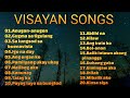 VISAYAN SONGS MEDLEY COLLECTION 🎵