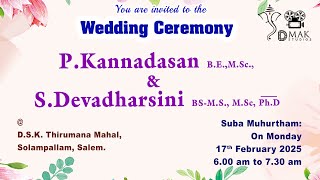 Wedding| P. Kannadasan with S. Devadharsini @ D.S.K. Thirumana Mahal | 17.02.2025