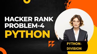 HackerRank Problem No.4 | Python Division | Python | Code Blasters