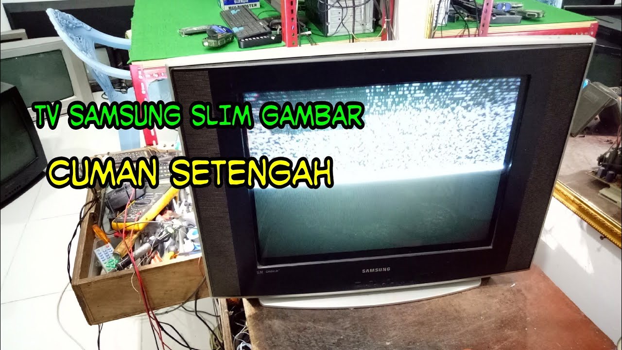 Cara Memperbaiki Tv Gambar Setengah - Cara Memperbaiki TV Rusak