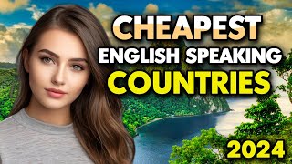 10 CHEAPEST English Speaking Countries To Retire, Visit or Live