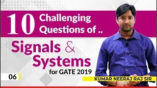 10 Challenging Questions of Signals & Systems | Part 6