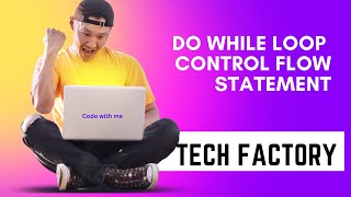 JAVA BASICS-17||Do While Loop Control Flow | Statements in Java|| Why we use it