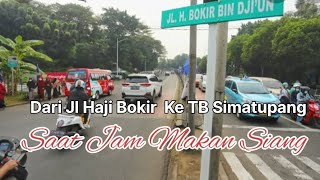 Jalan TB Simatupang Jakarta Selatan, Dari Arah Jalan H Bokir Pinang Ranti Saat Jam Makan Siang