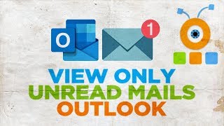 How to View Only Unread Mails in Outlook