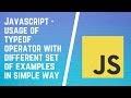 typeof Operator in JavaScript Tutorial | JavaScript typeof Operator | Type Operators