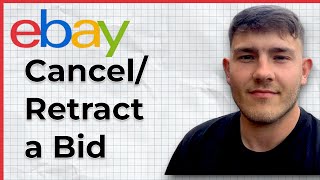 How To Cancel/Retract a Bid On An Ebay Auction (2025 Guide)