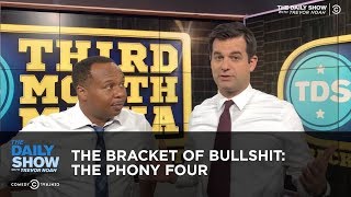 The Bracket of Bullshit: The Phony Four | The Daily Show