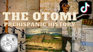 The Otomí: Prehispanic History