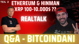 ‼️XRP 100 - 10.000$⁉️Ethereum & Hinman ‼️Krypto Talk mit @BitcoinDani21