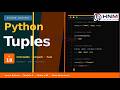 Python Tuples Explained | Immutable Data Structure in Python | HNM Technologies