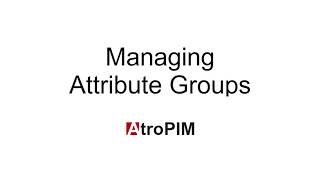 Managing Attribute Groups