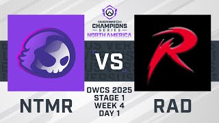 NTMR vs Rad Esports | OWCS 2025 NA | Stage 1 Week 4 Day 1