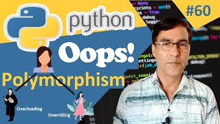 Polymorphism in OOP in Python | Object Oriented Programing | Python tutorial lesson - 60