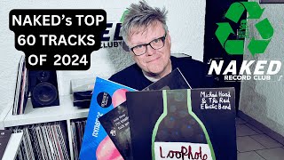 NAKED's TOP 60 Tracks of 2024