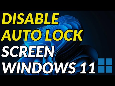 How to Disable Auto-Lock in Windows 11 Disable Auto-Lock Screen on Windows 11 PC/Laptop