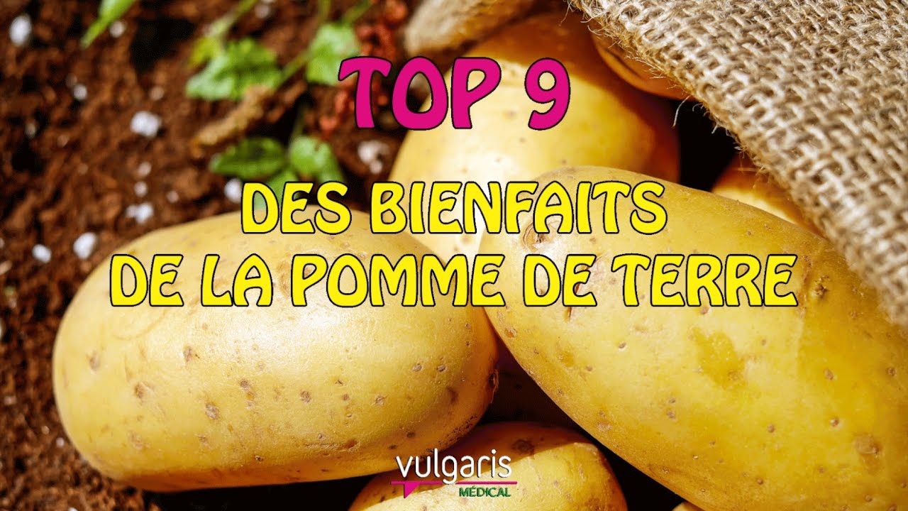 TOP 9 Des Bienfaits De La POMME DE TERRE - YouTube