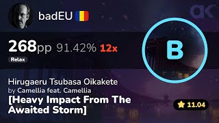 [11.04⭐] Relax | badEU | Camellia - Hirugaeru Tsubasa Oikakete [Heavy Impact] +RX 91.42% 268pp 12❌