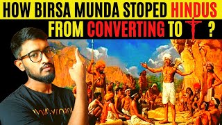 How Birsa Munda Saved Hindus From Missionary ? || Story of Birsa Munda