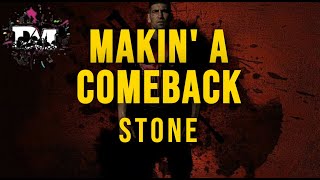 Stone - "Makin' a Comeback"
