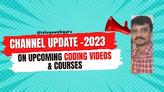 Channel Update 2023 | coding videos in telugu | interview questions in telugu | telugu web guru