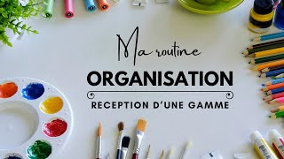 ORGANISATION COLO : routine réception