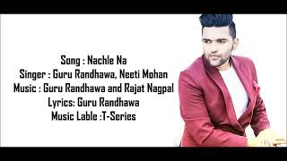 Nachle Na - Guru Randhawa & Neeti Mohan - Dil Juunglee - Lyrical Video With Translation