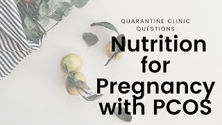PCOS, Pregnancy and Nutrition to Help Combat Insulin Resistance