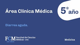 Área Clínica Médica - 5° Año: Diarrea aguda