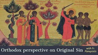 What is the Orthodox Perspective on Original Sin?