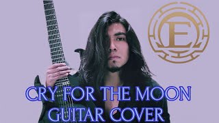 CRY FOR THE MOON - EPICA Guitar Cover