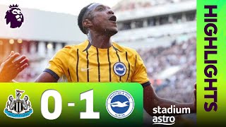 Newcastle United 0 - 1 Brighton & Hove Albion | 2024/25 PL Highlights | Astro SuperSport