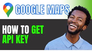 How To Get Google Maps Api Key 2025 BEST METHOD