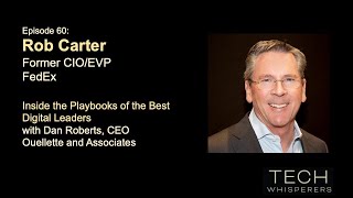 Inspirations from the CIO G.O.A.T., Rob Carter