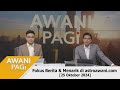 [LANGSUNG] #AWANIpagi | 25 Okt 2024