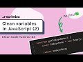 Clean Variables in JavaScript #2 | Clean Code Tutorial