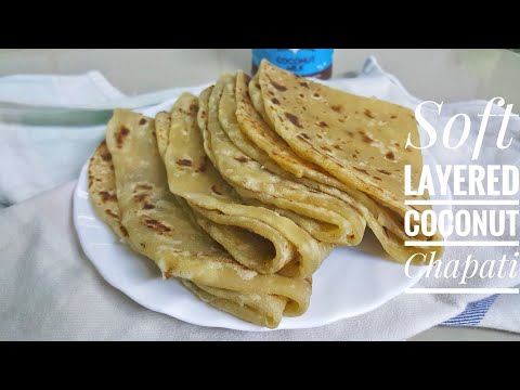 Coconut Chapati Recipe Soft Flaky East African Flatbread Nairobi
