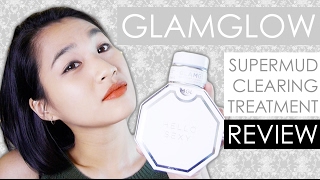 Glamglow Supermud Clearing Treatment Review -ft.Teacoast