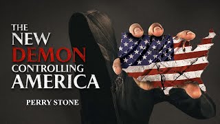 The New Demon Controlling America | Perry Stone