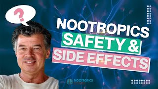 Nootropics Safety and Side Effects