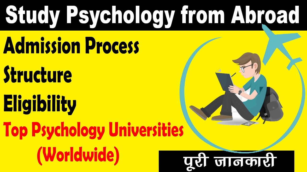 Study Psychology Abroad | Admission Process | Full Information For ...