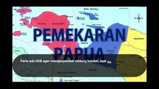 DOB PENTING MEMPERPENDEK RENTANG KENDALI PELAYANAN PUBLIK DI PAPUA