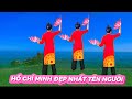 HỒ CHÍ MINH ĐẸP NHẤT TÊN NGƯỜI 💕 BIÊN ĐẠO VÀ THỰC HIỆN / KHÁNH LINH