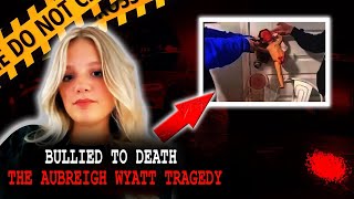 Bullied to Death: The Tragic Case of Aubreigh Wyatt | True Crime Documentary