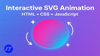 "How to Create Interactive SVG Animations with HTML, CSS & JavaScript"
